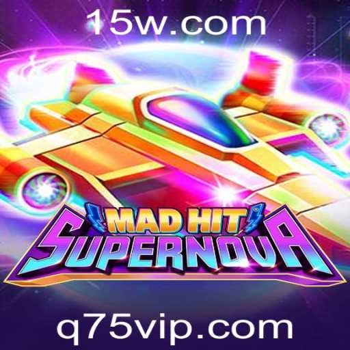 Explorando o Universo do Jogo MadHitSupernova: Inovação e Desafios em q75